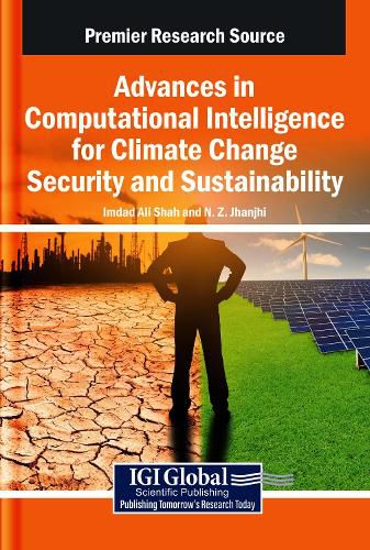 Cover image for Advances in Computational Intelligence for Climate Change Security and Sustainability