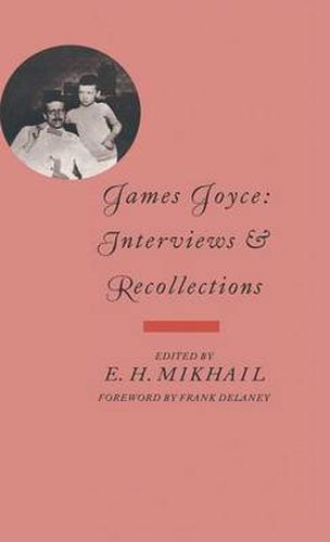 James Joyce: Interviews and Recollections