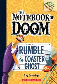 Cover image for Rumble of the Coaster Ghost: A Branches Book (the Notebook of Doom #9): Volume 9