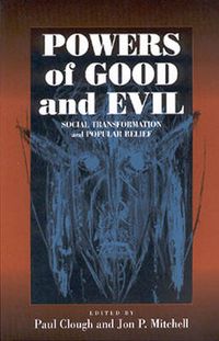 Cover image for Powers of Good and Evil: Social Transformation and Popular Belief