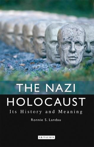 Cover image for The Nazi Holocaust: Its History and Meaning