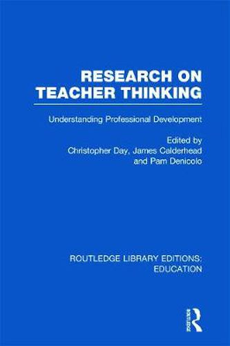 Cover image for Research on Teacher Thinking (RLE Edu N): Understanding Professional Development