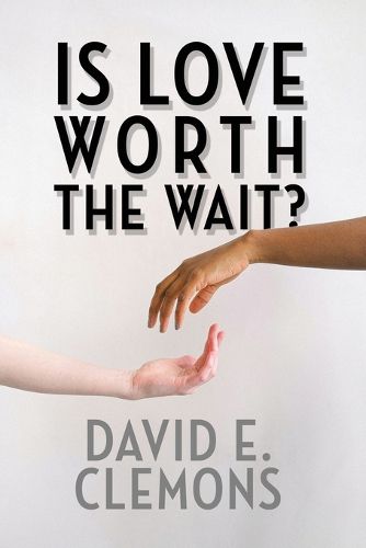 Cover image for Is Love Worth the Wait?