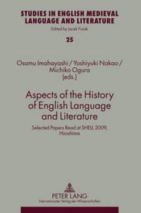 Cover image for Aspects of the History of English Language and Literature: Selected Papers Read at SHELL 2009, Hiroshima