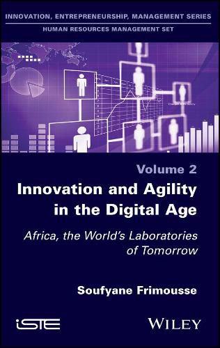 Cover image for Innovation and Agility in the Digital Age: Africa, the World's Laboratories of Tomorrow