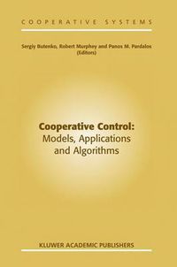 Cover image for Cooperative Control: Models, Applications and Algorithms