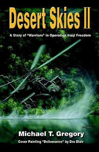 Desert Skies II: A Story of Warriors in Operation Iraqi Freedom