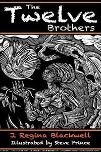 Cover image for The Twelve Brothers: A mystical treatment of the original Grimm's Brothers Tale