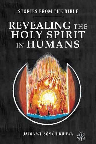 Revealing the Holy Spirit in Humans: Stories from the Bible