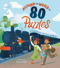 Cover image for Around the World in 80 Puzzles: Cool Activities, Fun Facts, and More!