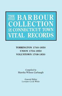 Cover image for The Barbour Collection of Connecticut Town Vital Records [Vol. 47]