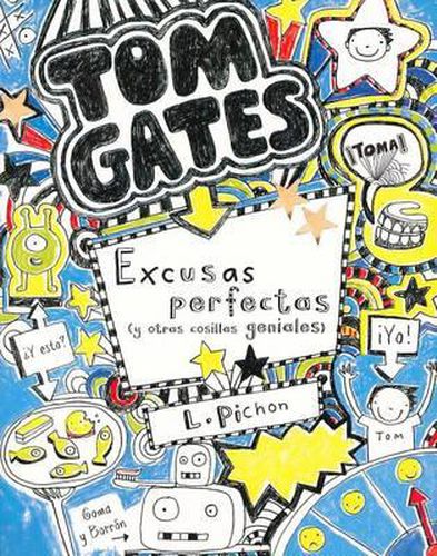 Tom Gates: Excusas Perfectas (y Otras Cosillas Geniales)