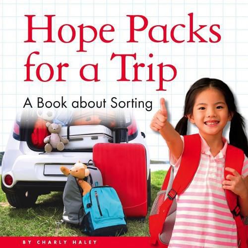Cover image for Hope Packs for a Trip: A Book about Sorting