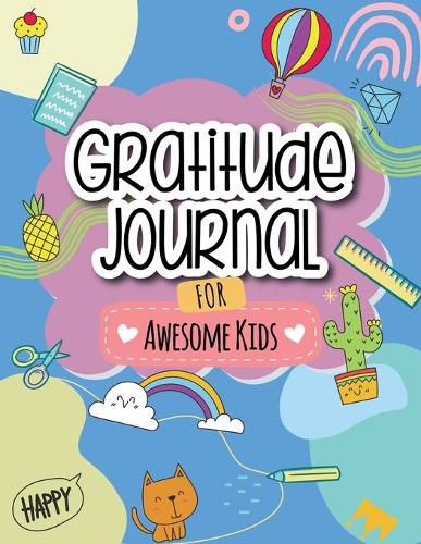 Cover image for Gratitude Journal for Awesome Kids