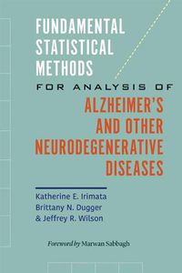 Cover image for Fundamental Statistical Methods for Analysis of Alzheimer's and Other Neurodegenerative Diseases