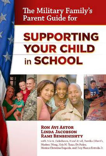 Cover image for The Military Family's Parent Guide for Supporting Your Child in School