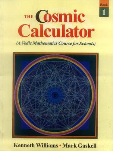 The Cosmic Calculator: A Vedic Mathematics for Schools