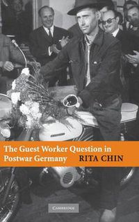 Cover image for The Guest Worker Question in Postwar Germany