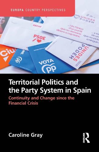 Cover image for Territorial Politics and the Party System in Spain: Continuity and Change since the Financial Crisis