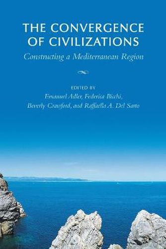 Cover image for The Convergence of Civilizations: Constructing a Mediterranean Region