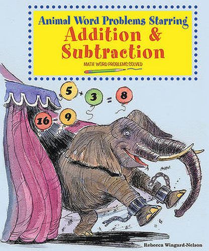 Cover image for Animal Word Problems Starring Addition and Subtraction: Math Word Problems Solved