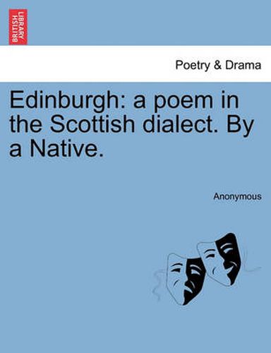 Cover image for Edinburgh: A Poem in the Scottish Dialect. by a Native.