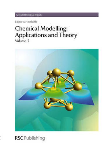 Chemical Modelling: Applications and Theory Volume 5