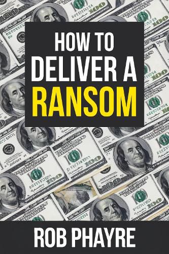 Cover image for How To Deliver A Ransom