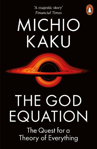 Cover image for The God Equation: The Quest for a Theory of Everything