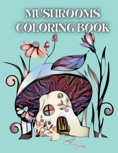 Cover image for Mushrooms Coloring Book