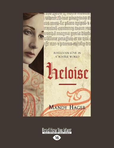 Heloise: Forbidden love in a hostile world