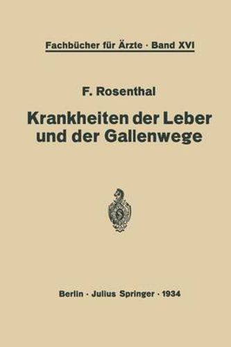 Cover image for Krankheiten Der Leber Und Der Gallenwege: Eine Darstellung Fur Die Praxis