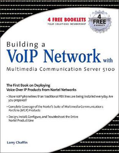 Cover image for Building a VoIP Network with Nortel's Multimedia Communication Server 5100
