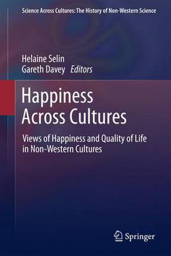 Cover image for Happiness Across Cultures: Views of Happiness and Quality of Life in Non-Western Cultures