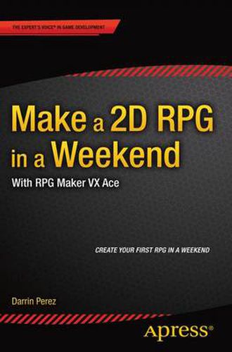 Cover image for Make a 2D RPG in a Weekend: With RPG Maker VX Ace