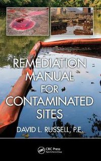 Cover image for Remediation Manual for Contaminated Sites