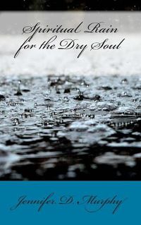 Cover image for Spiritual Rain for the Dry Soul