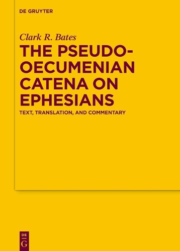 Cover image for The Pseudo-Oecumenian Catena on Ephesians