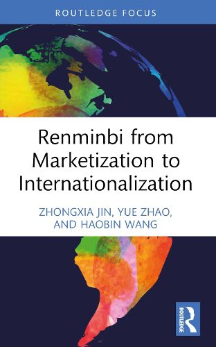 Cover image for Renminbi from Marketization to Internationalization