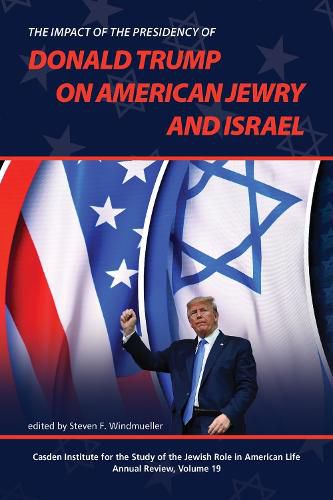 Cover image for The Impact of the Presidency of Donald Trump on American Jewry and Israel