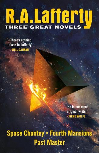 R. A. Lafferty: Three Great Novels: Space Chantey, Fourth Mansions, Past Master
