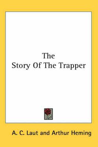 Cover image for The Story of the Trapper