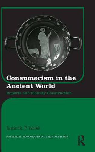 Cover image for Consumerism in the Ancient World: Imports and Identity Construction