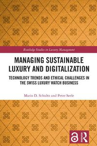 Cover image for Managing Sustainable Luxury and Digitalization