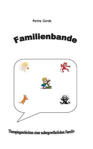 Cover image for Familienbande: Therapiegeschichten einer aussergewoehnlichen Familie