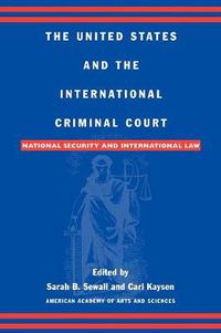 Cover image for The United States and the International Criminal Court: National Security and International Law