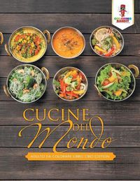 Cover image for Cucine Del Mondo: Adulto Da Colorare Libro Cibo Edition