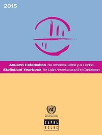 Cover image for Statistical yearbook for Latin America and the Caribbean 2015