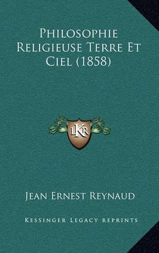 Philosophie Religieuse Terre Et Ciel (1858)