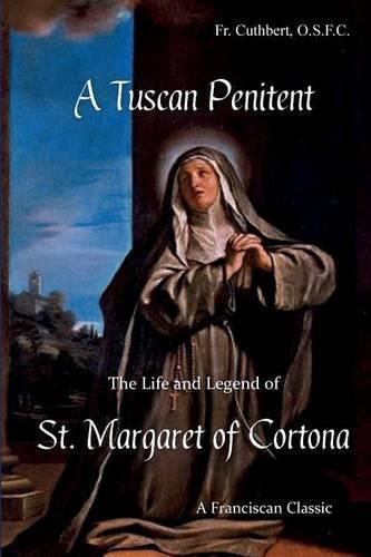 Cover image for A Tuscan Penitent: The Life and Legend of St. Margaret of Cortona